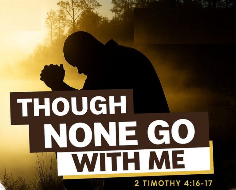 though none go with me truth lk 6-46a