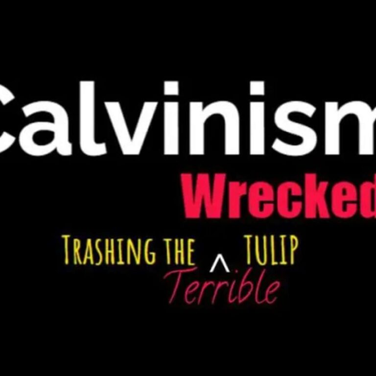 Unlimited Atonement: Calvinism Destroyed