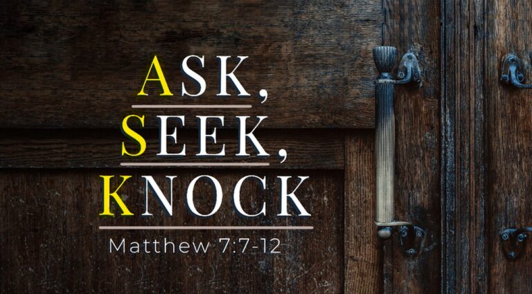 ask seek knock matt 7-7-11